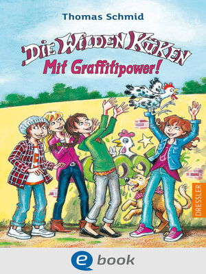 cover image of Die Wilden Küken 11. Mit Graffitipower!